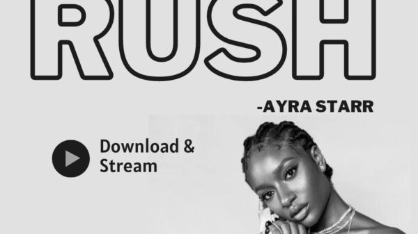 Listen To Ayra Starr's New Single ‘Rush’
